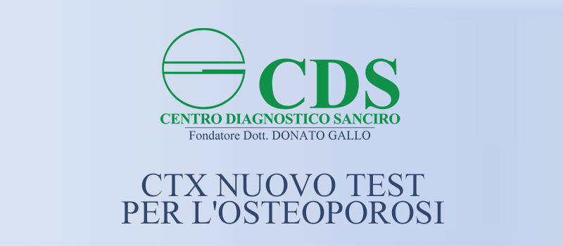 CTX nuovo Test per l’Osteoporosi